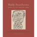 Moldy Strawberries: Stories