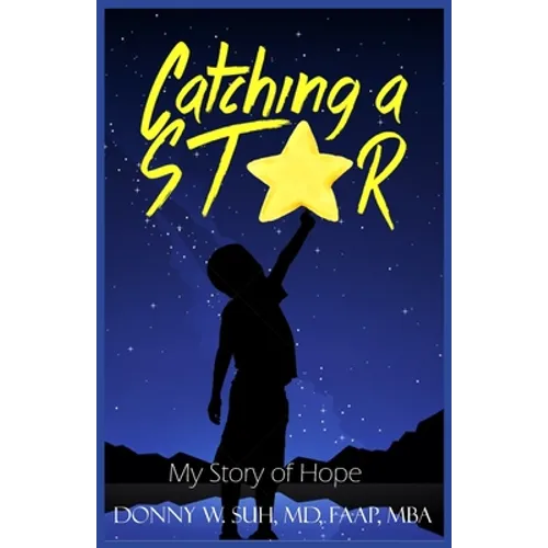 Catching A Star: My Story Of Hope