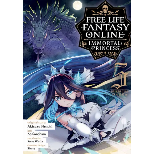 Free Life Fantasy Online: Immortal Princess (Manga) Vol. 5