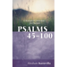 Psalms 45-100: A Theological Commentary for Preachers