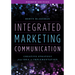 Integrated Marketing Communication: Creative Strategy from Idea to Implementation