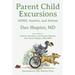 Parent Child Excursions: ADHD, Anxiety, and Autism