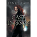 Cast into Darkness