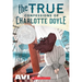 The True Confessions of Charlotte Doyle (Scholastic Gold)