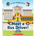 Meet a Bus Driver! (in Our Neighborhood): Volume 7