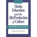 Media Education and the (Re)Production of Culture