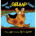 Never Was a Grump Grumpier