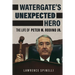 Watergate's Unexpected Hero: The Life of Peter W. Rodino Jr.
