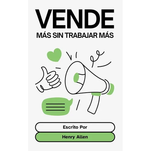 Vende más sin Trabajar más