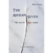 The Aegean Seven Take Back The Elgin Marbles: A Stolen Marbles Adventure