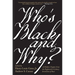 Who's Black and Why?: A Hidden Chapter from the Eighteenth-Century Invention of Race