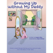 Growing Up without My Daddy