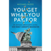 You Get What You Pay For: An Average American's Guide: How Money Corrupts Washington