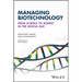 Managing Biotechnology: From Science to Market in the Digital Age