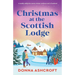 Christmas at the Scottish Lodge: A totally addictive snowy winter romance set in Scotland