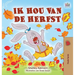 I Love Autumn (Dutch Book for Kids)