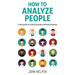 How to Analyze People: A Total Guide to Analyzing People and Body Language