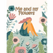 Me and my Flowers: large print easy activity coloring book for adult senior women
