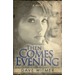 Then Comes Evening