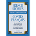 French Stories/Contes Francais: A Dual-Language Book: Ten Short Stories by Voltaire, Balzac, Gilde, Camus and Others in the Original French and a New