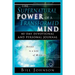 The Supernatural Power of a Transformed Mind: 40 Day Devotional and Personal Journal