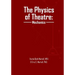 The Physics of Theatre: Mechanics