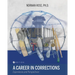 A Career in Corrections: Experiences and Perspectives