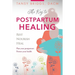The Key to Postpartum Healing: Rest, Nourish, Heal