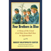 Four Brothers in Blue: Or Sunshine and Shadows of the War of the Rebellion