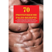 70 Proteinreiche Paleo-Rezepte: Proteinreiche Gerichte ohne Ergänzungsmittel oder Pillen, die das Muskelwachstum anregen
