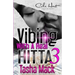 Vibing With A Real Hitta 3: An Urban Romance Finale