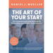 The Art of the Start: The Complete Leadership Playbook for Onboarding, Assimilation, and Integration
