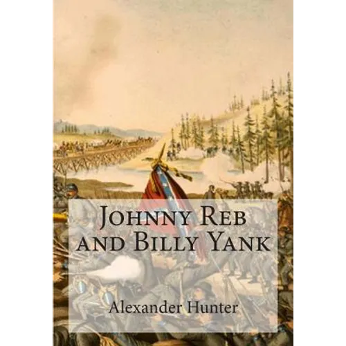 Johnny Reb and Billy Yank