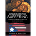Underserved Suffering: A Psychospiritual Autobiography of Post-Colonial Faith from the Puerto Rican Diaspora