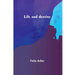 Life and destiny