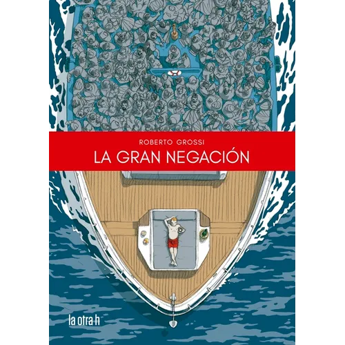 Gran Negacion, La