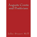 Auguste Comte and Positivism: Original Edition of 1866