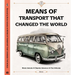 Means of Transport That Changed the World