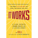 It Works Deluxe Edition: A Clear, Definite, Common-Sense Plan of Accomplishment