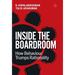 Inside the Boardroom: How Behaviour Trumps Rationality