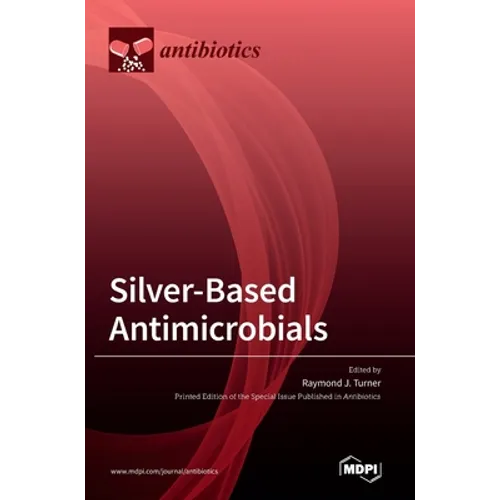 Silver-Based Antimicrobials