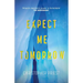 Expect Me Tomorrow