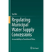 Regulating Municipal Water Supply Concessions: Accountability in Transitional China