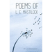 Poems of L. E. Mastilock