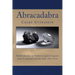 Abracadabra: Las habilidades y los valores que permiten una comunicación efectiva