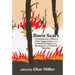 Burn Scars: A Documentary History of Fire Suppression, from Colonial Origins to the Resurgence of Cultural Burning