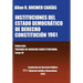 INSTITUCIONES DEL ESTADO DEMOCRÁTICO DE DERECHO. CONSTITUCIÓN 1961. Colección Tratado de Derecho Constitucional, Tomo IV