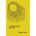 Something Bright, Then Holes: Poems