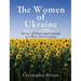 The Women of Ukraine: Stories of Hope and Courage in a War-torn Country