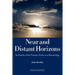 Near and Distant Horizons: In Search of the Primary Sources of Knowledge